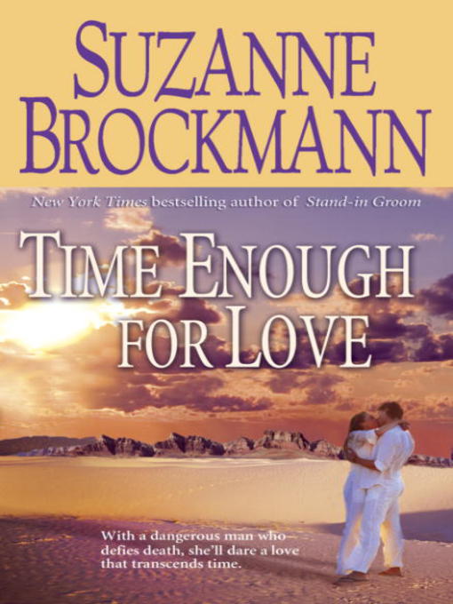 Title details for Time Enough for Love by Suzanne Brockmann - Available
